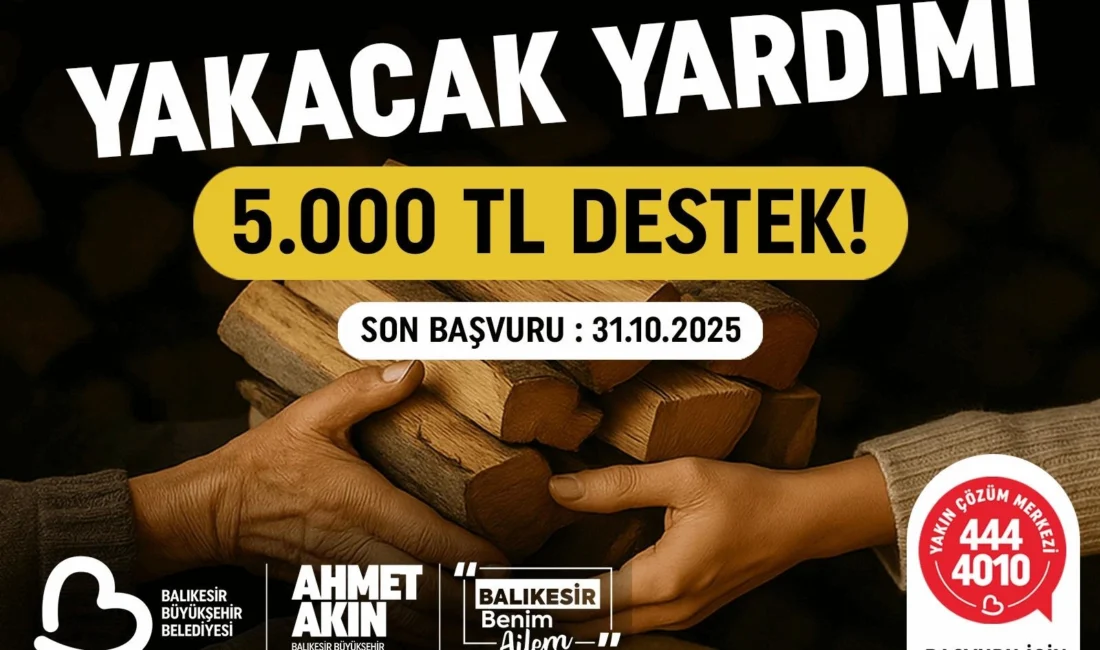 Balıkesir Büyükşehir’den ‘yakacak’ yardımı  “Balıkesir...